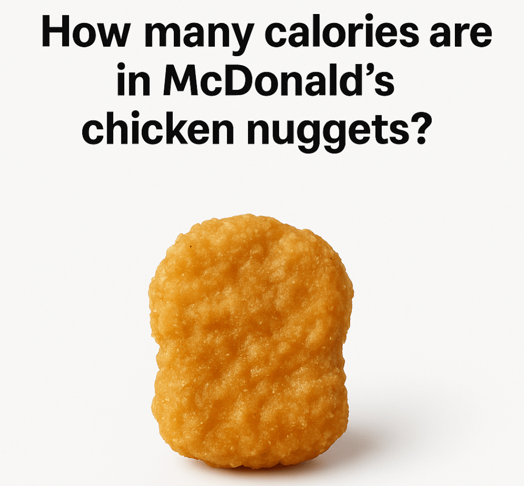 How many calories are in McDonald's chicken nuggets?