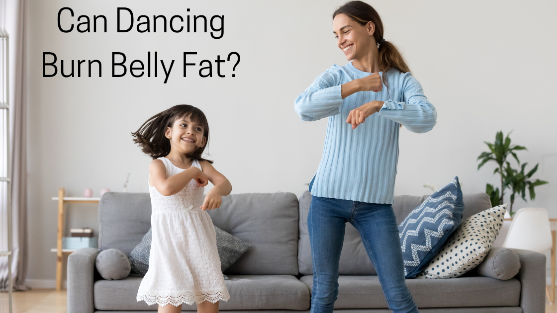 Can Dancing Burn Belly Fat?